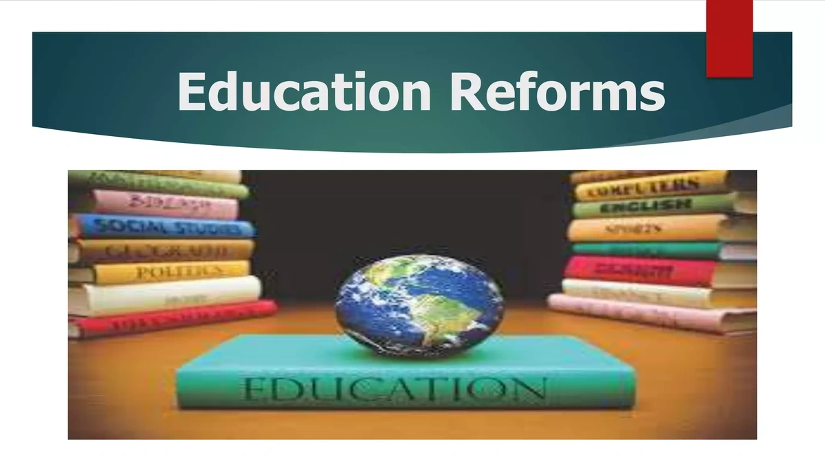 Educational Reforms